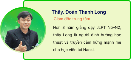 Thầy Đoàn Thanh Long, giảng viên Naoki